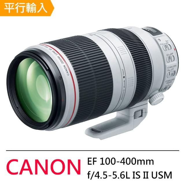 【Canon】EF 100-400mm f/4.5-5.6L IS II USM(平輸)