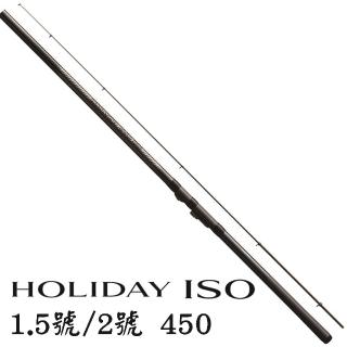 【SHIMANO】HOLIDAY ISO 1.5號 / 2號 450 防波堤 磯釣竿