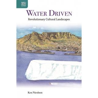 Water Driven： Revolutionary Cultural Landscapes