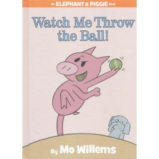 【麥克兒童外文】Watch Me Throw Ball／Elephant ＆ Piggie