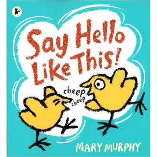 【麥克兒童外文】Say Hello Like This