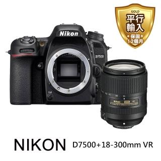 【Nikon 尼康】D7500+18-300mm變焦鏡頭組(平行輸入)