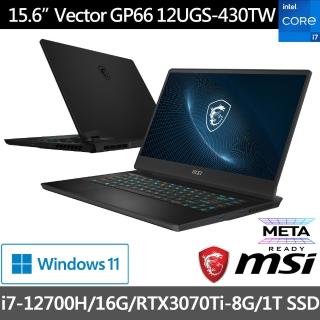 【MSI 微星】Vector GP66 12UGS-430TW 15.6吋 12代電競筆電(i7-12700H/16G/1T SSD/RTX3070Ti-8G/Win11)