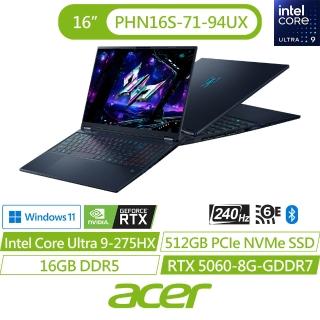 【Acer 宏碁】16吋Ultra 9 RTX5060電競筆電(Predator/PHN16S-71-94UX/Ultra 9 275HX/16G/512GB/W11)