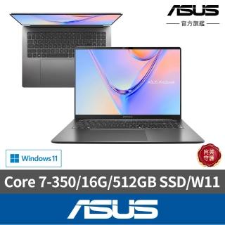 【ASUS 華碩】16吋Core 7輕薄AI筆電(S5652MA/Core 7-350/16G/512GB SSD/W11)